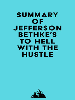 cover image of Summary of Jefferson Bethke's to Hell with the Hustle